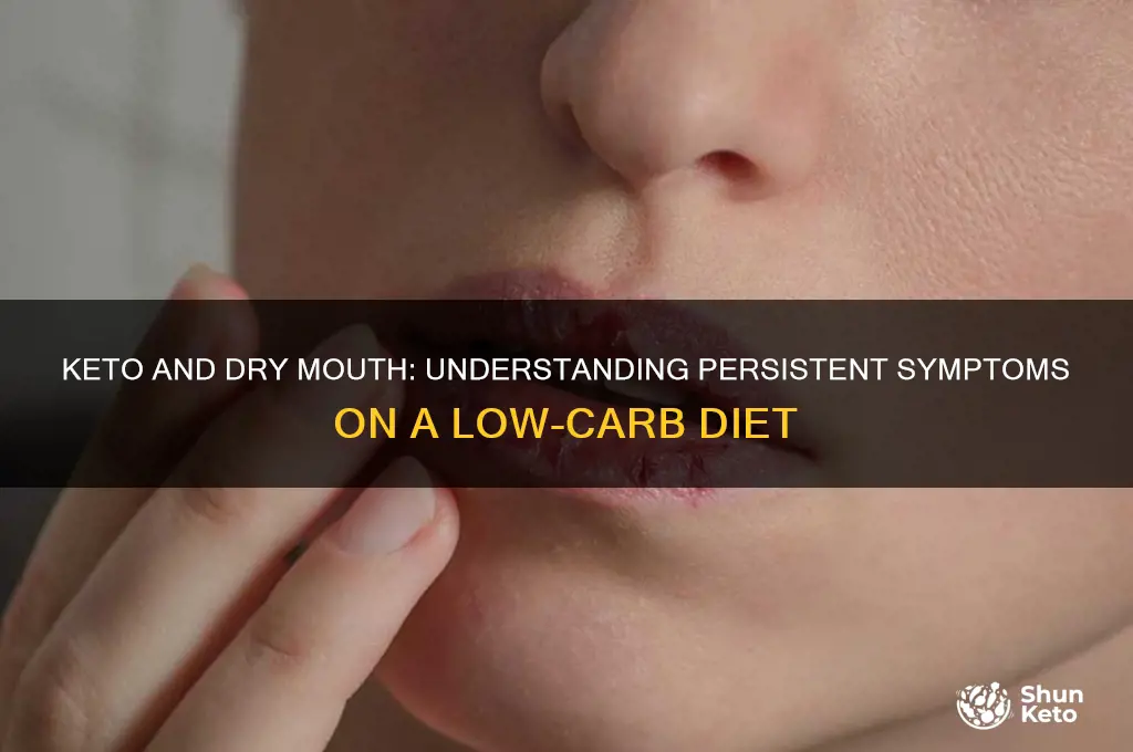 does dry mouth continue with keto