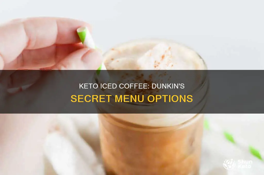 does dunkin donuts have a keto iced coffee