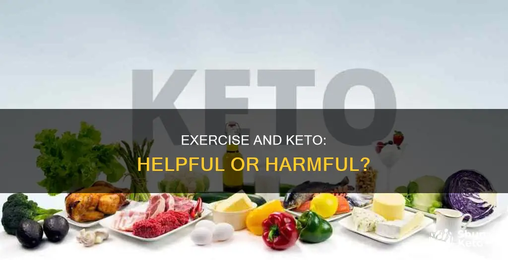 does exercie help or harm in keto