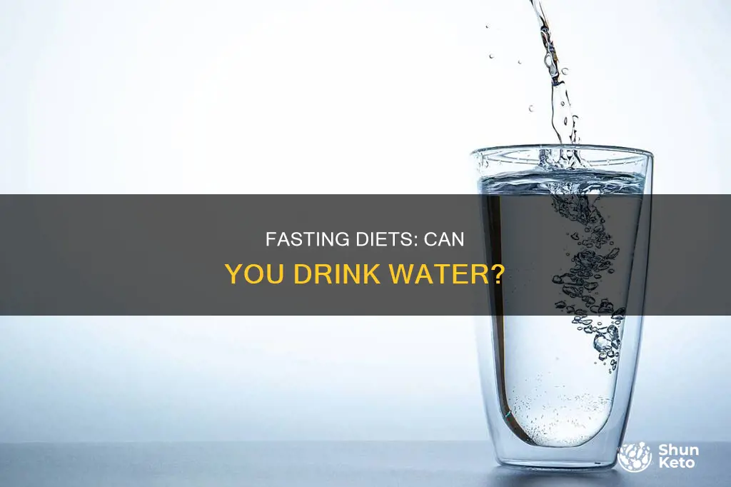 does fasting diet mean no water