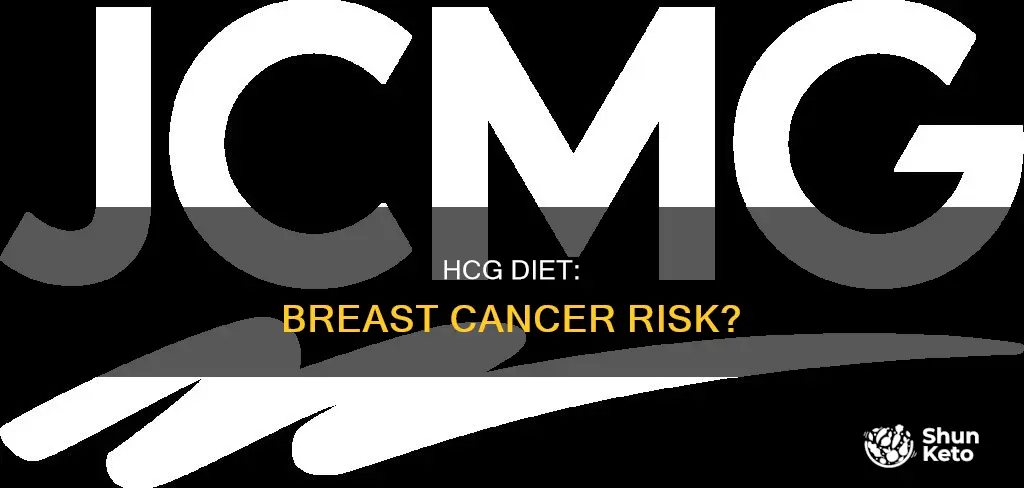 does hcg diet cause breast cancer