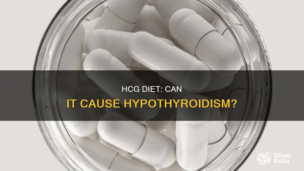 does hcg diet cause hypothyroidism