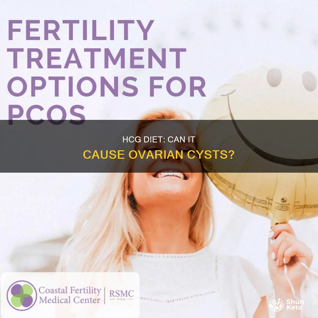 does hcg diet cause ovarian cysts