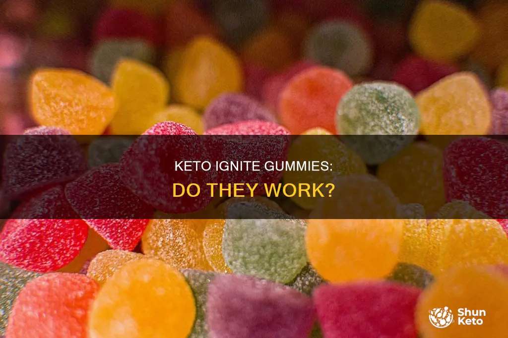 does ignite keto gummies work