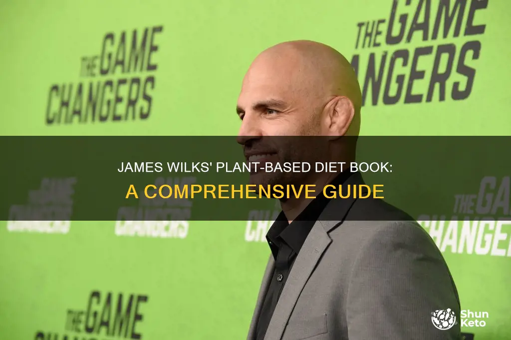 does james wilks have a book on plant based diet