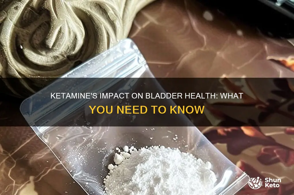 does ket affect your bladder