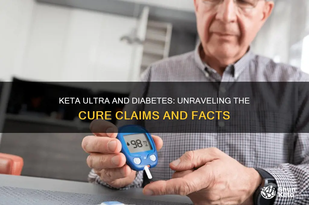 does keta ultra cures diabetes