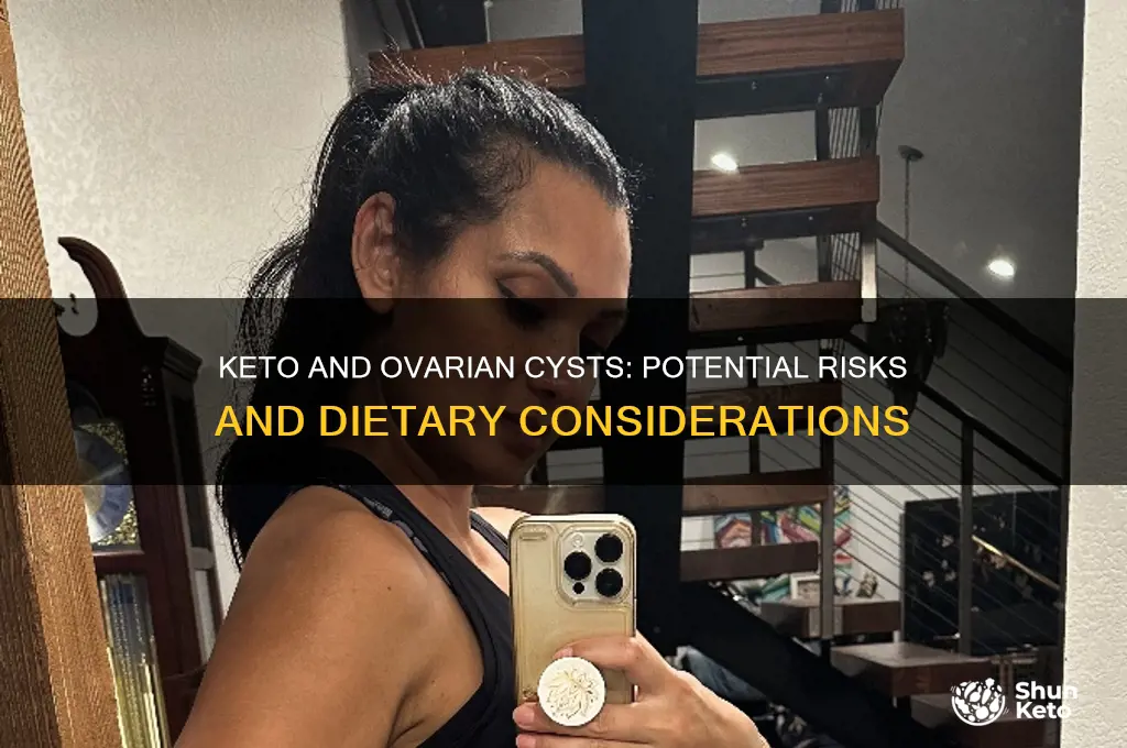 does keto aggrivate ovarian cysts