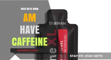 Does Keto Burn AM Contain Caffeine? A Comprehensive Review
