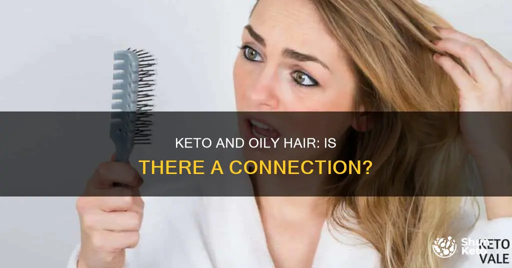 does keto cause oily hair