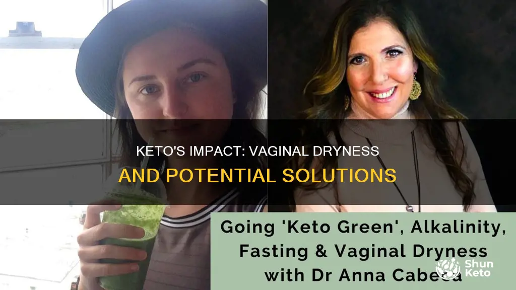 does keto cause vaginal dryness