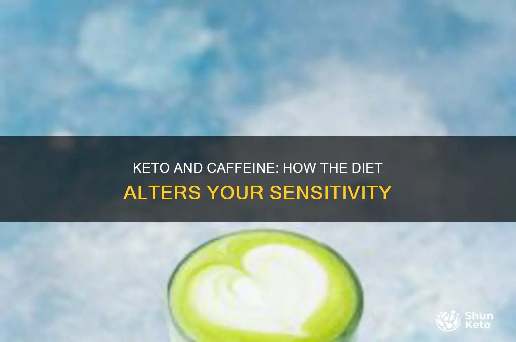 does keto change caffeine sensitivity