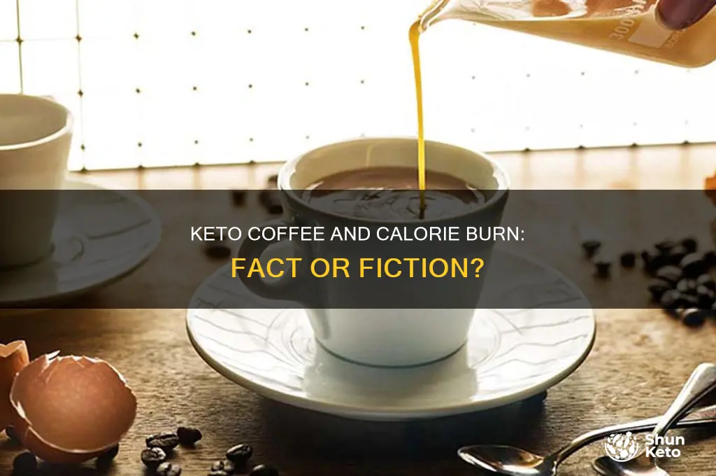 does keto coffee burn every single calorie that you eat