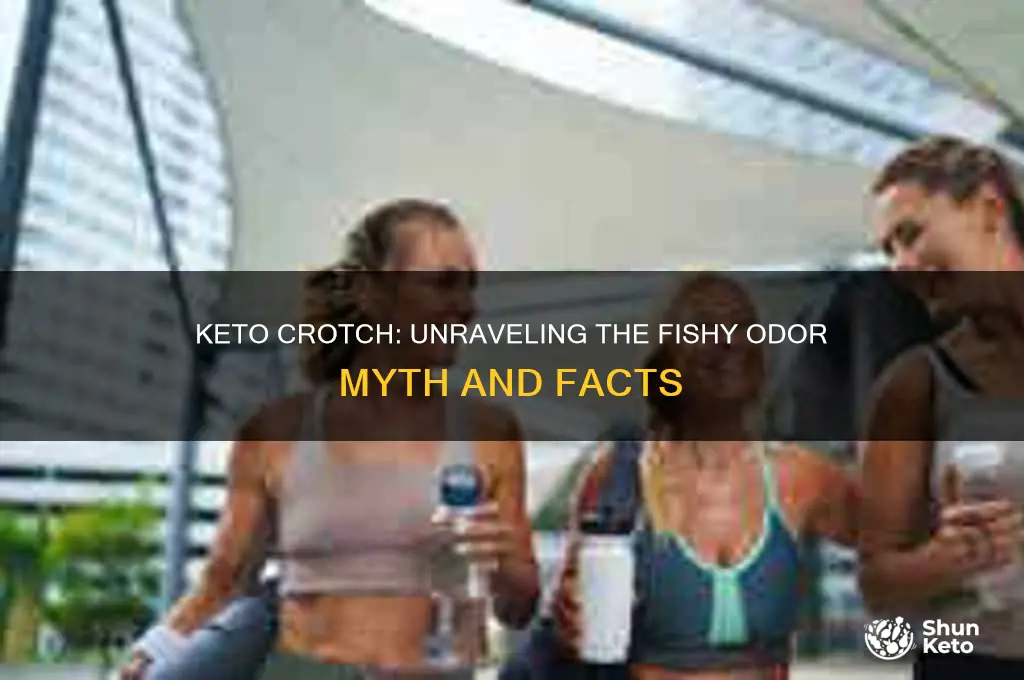 does keto crotch smell like fish