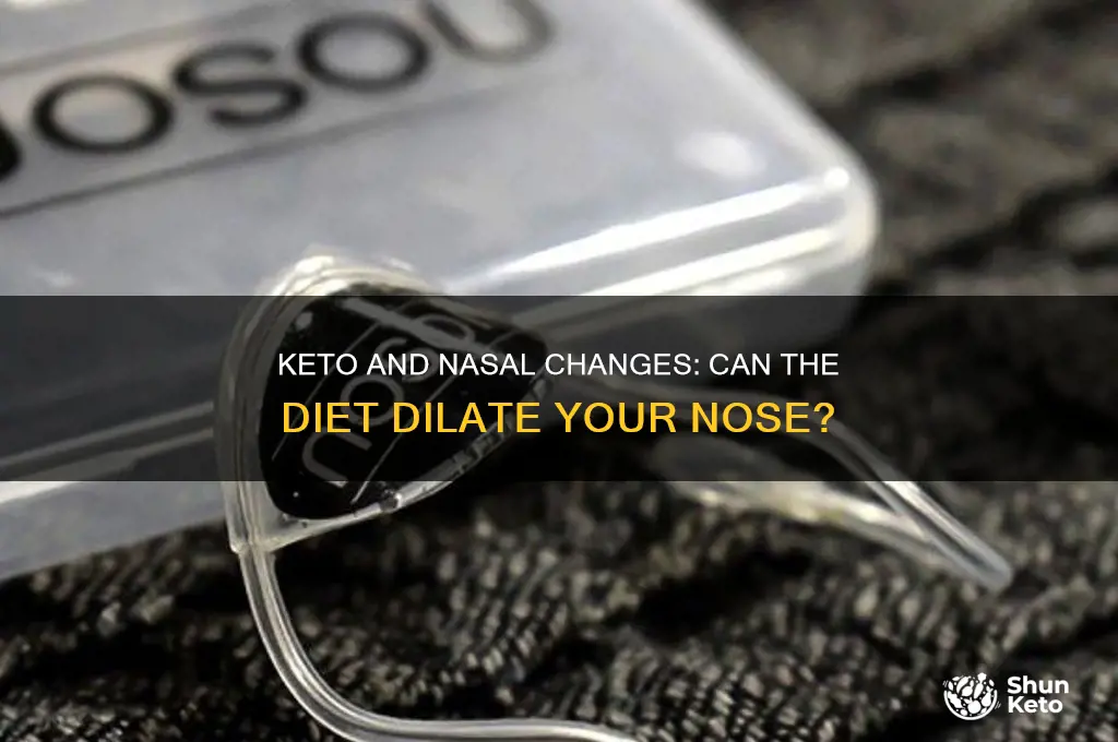 does keto dilate my nose