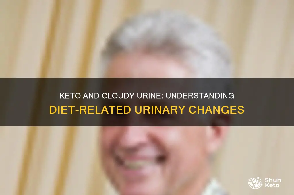 does keto give you cloudy urine