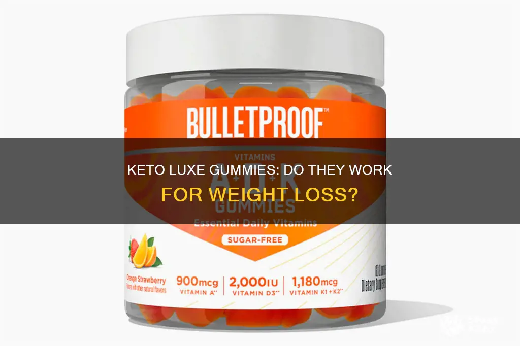 does keto luxe gummies really work