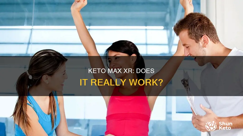 does keto max xr really work