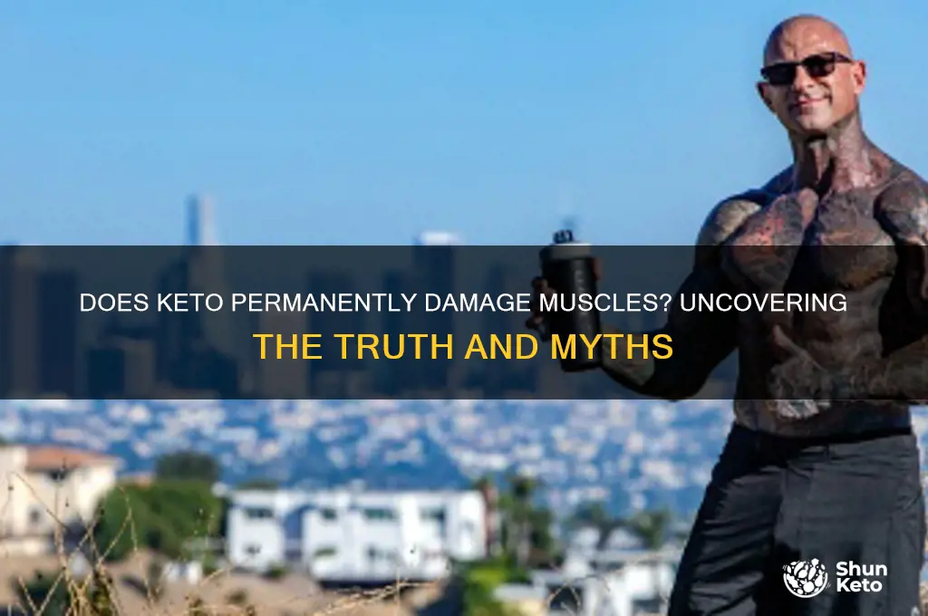 does keto permanently hurt muscles