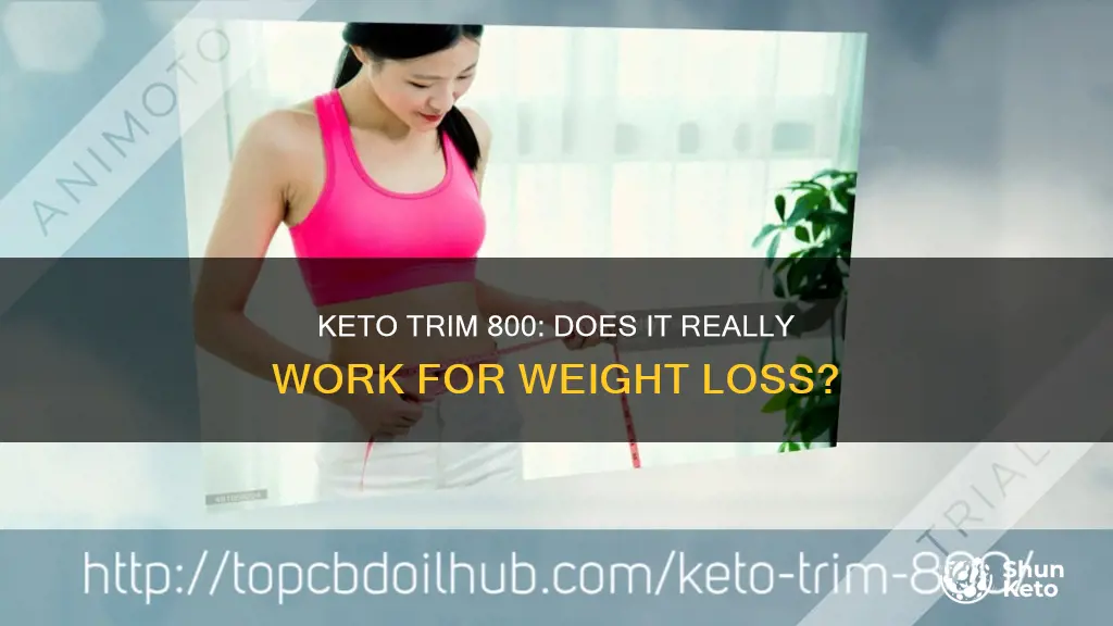 does keto trim 800 really work