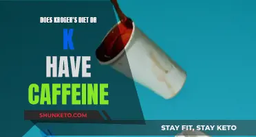 Kroger's Diet Dr K: Caffeinated or Not?