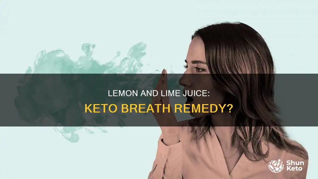 does lemon or lime juice help keto breath