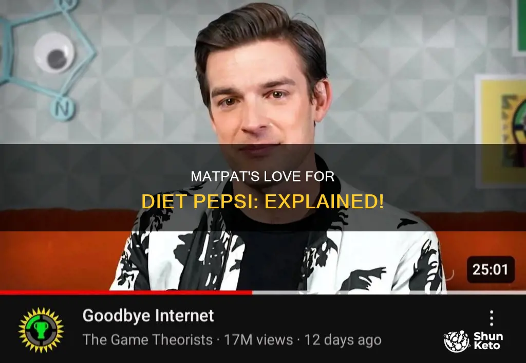 does matpat love diet pepsi