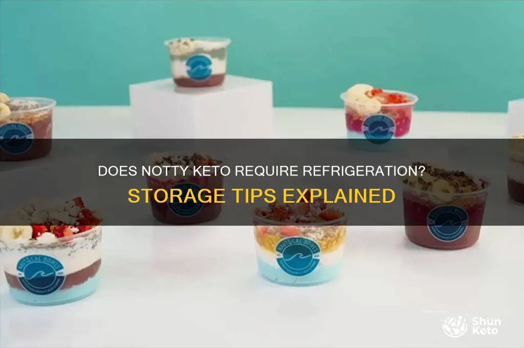 does notty keto need to be refrigerated