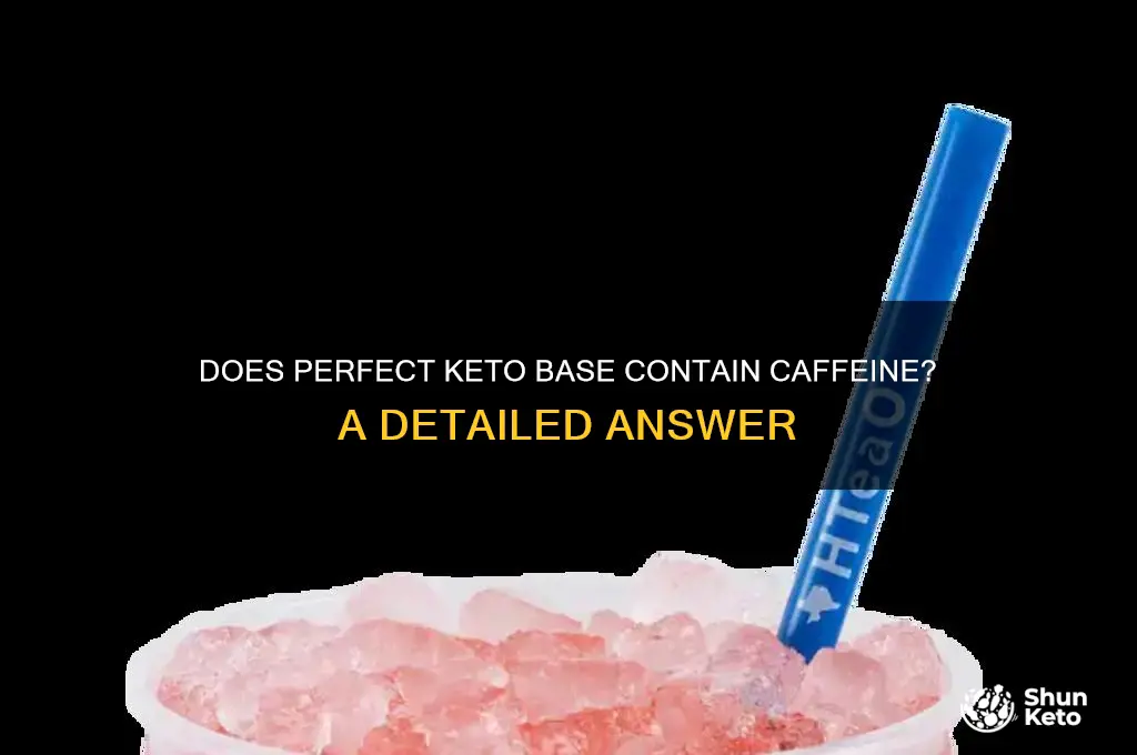 does perect keto base have caffeine