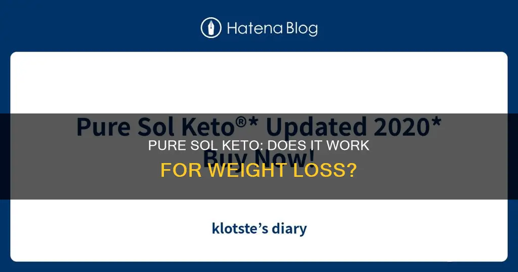 does pure sol keto work