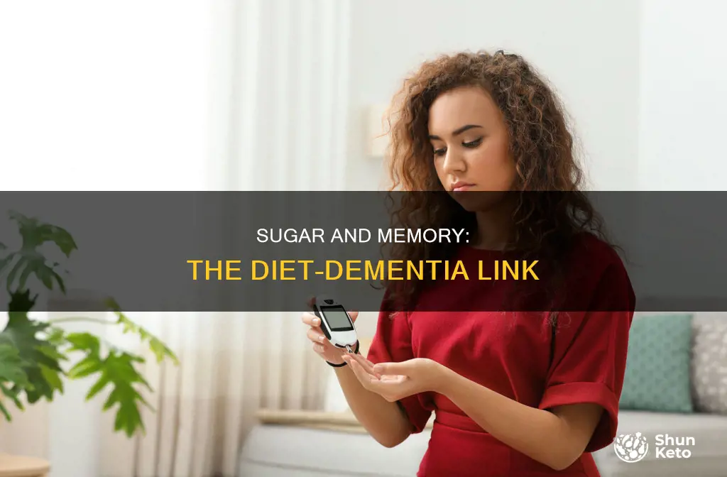 does reduced sugar diet help with dementia and memory problems