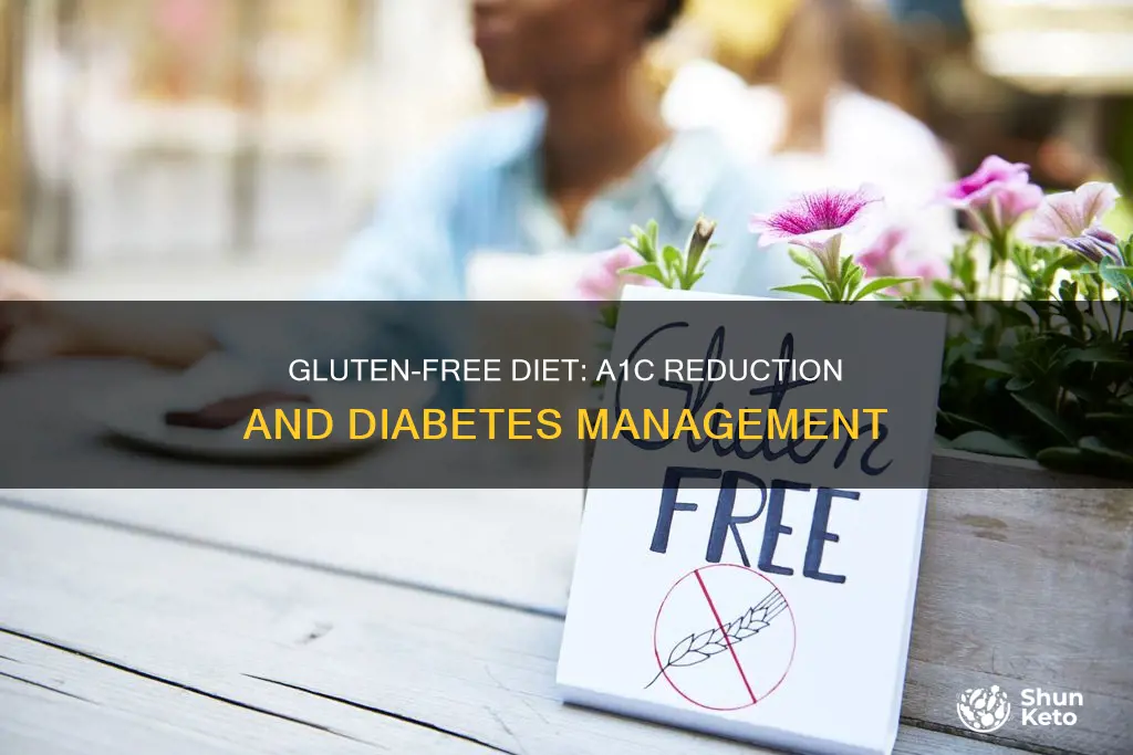 does reducing glutten in diet reduce a1c