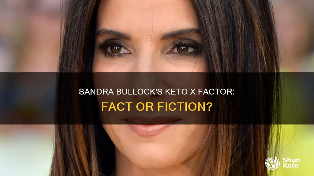 does sandra bullock use keto x factor