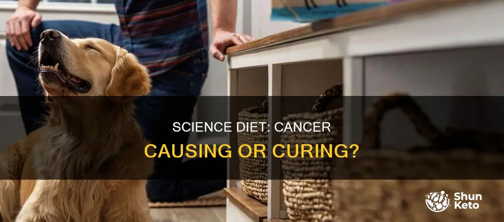 does science diet cause cancer