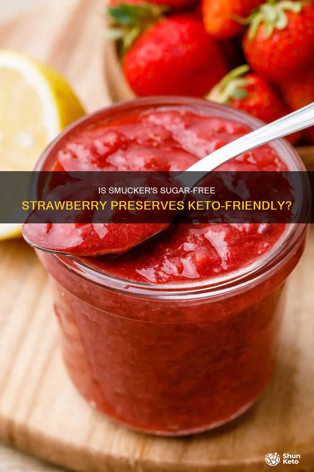 does smuckers sugar free strawberry preserves keto