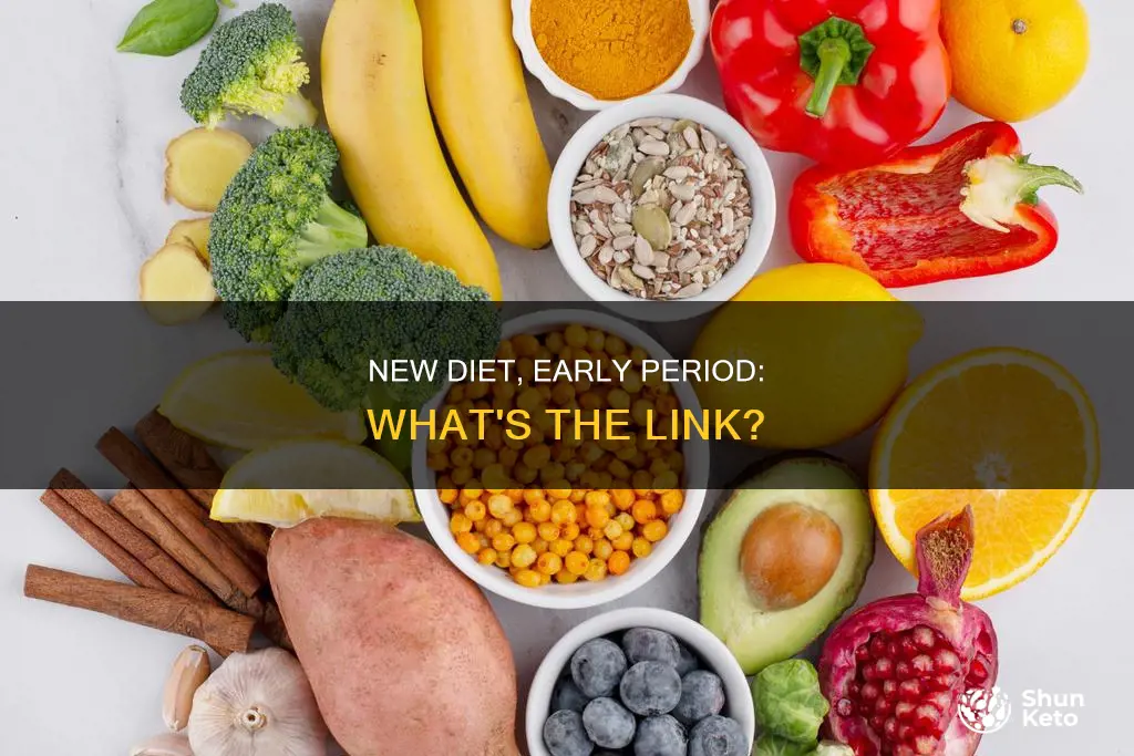 does starting a new diet cause early menstruation