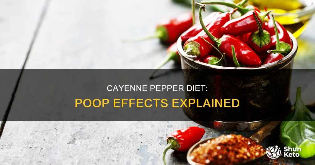 does the cayenne pepper diet make you poop