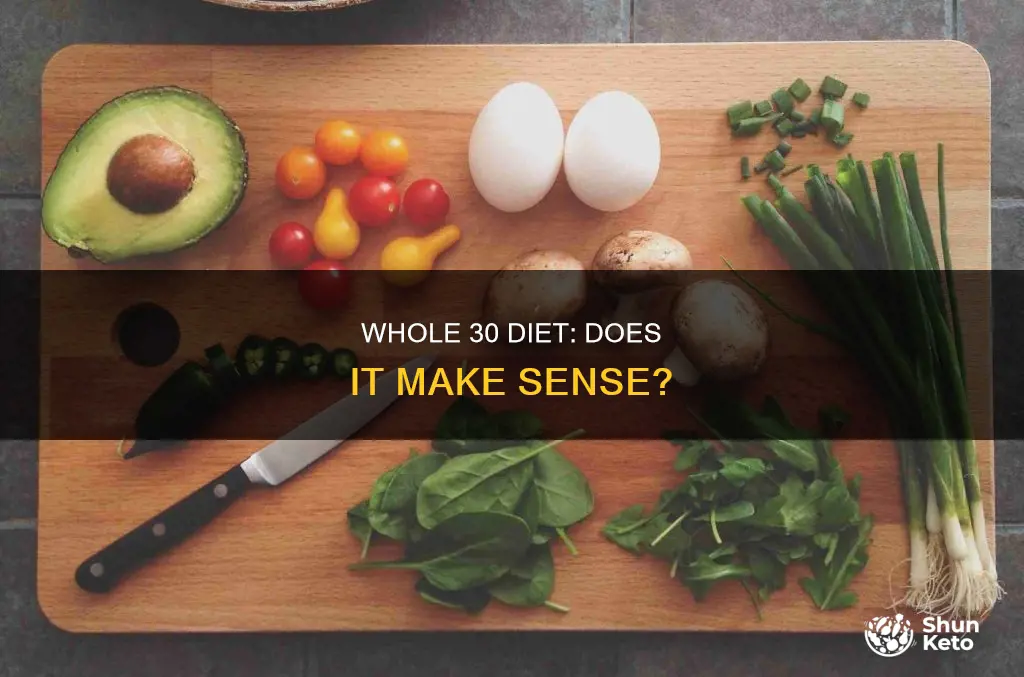 does the concept behind whole 30 diet make sense
