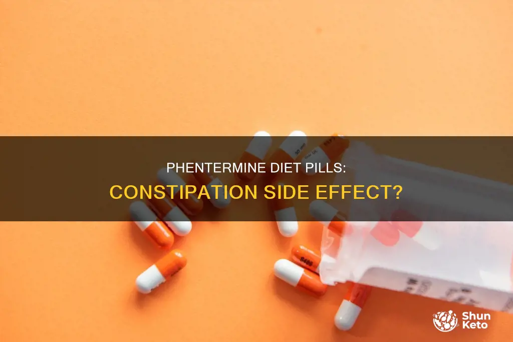 does the diet pill phentermine cause constipation