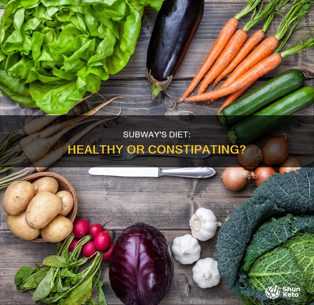does the fresh fit diet from subway cause constipation