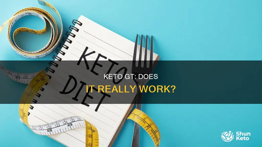 does the keto gt really work