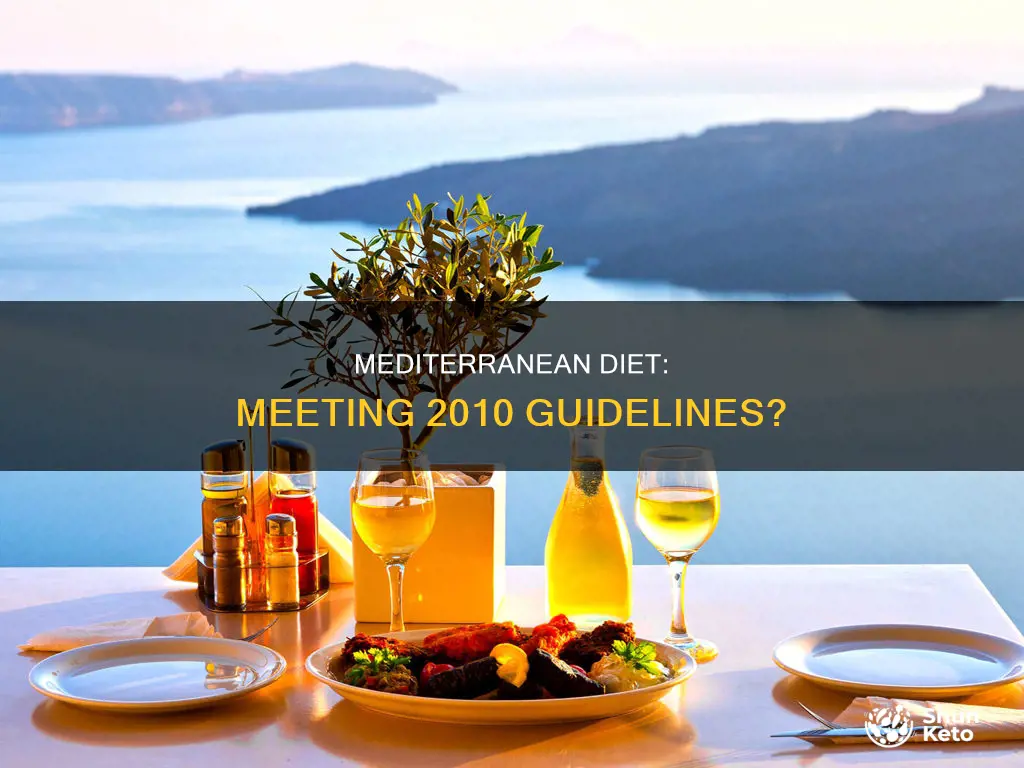 does the mediterranean diet meet the 2010 guidelines