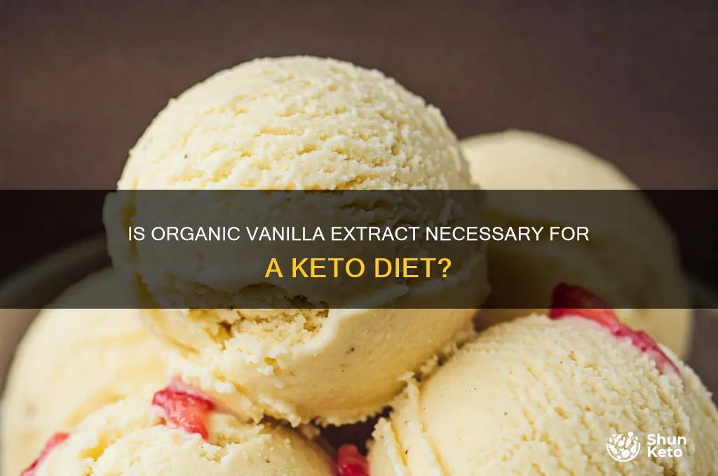 does vanilla extract have to be organic for keto