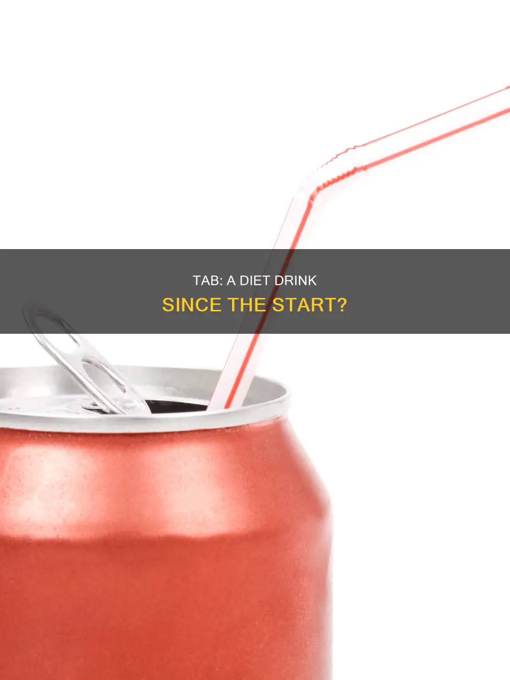 has tab always been a diet drink