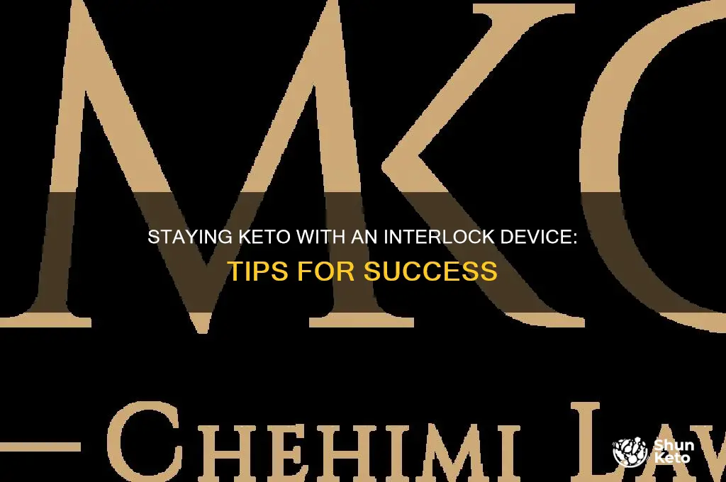how 5o stay on keto diet with interlock device