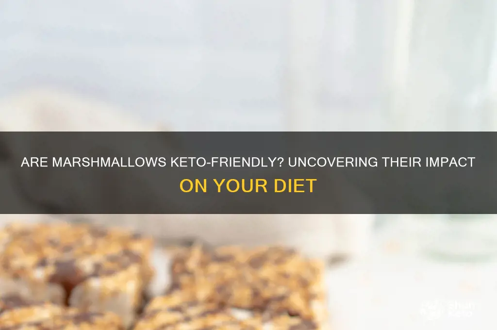 how bad are marshmallows in a keto diet