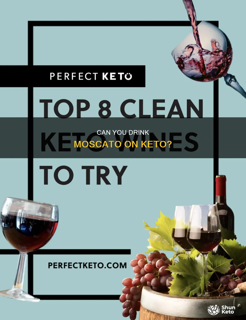 how bad does moscato wine mess up keto