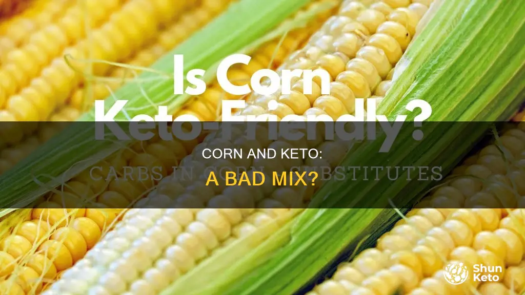 how bad is corn for keto