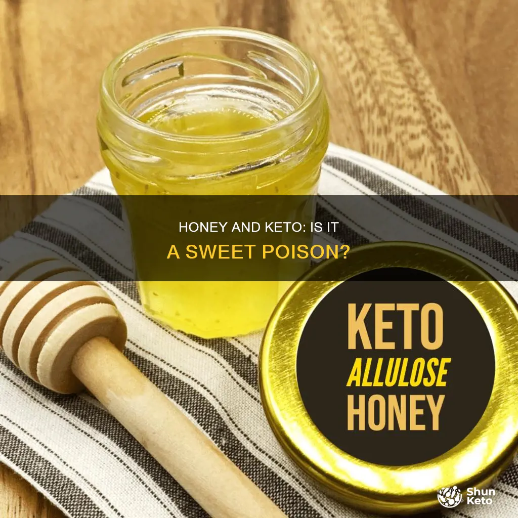 how bad is honey on keto