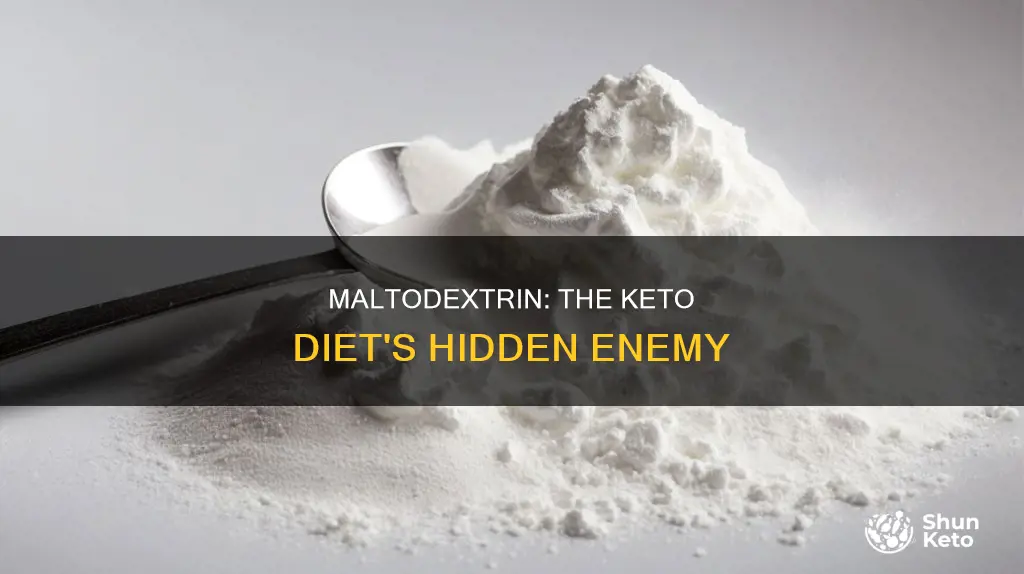 how bad is maltodextrin for keto